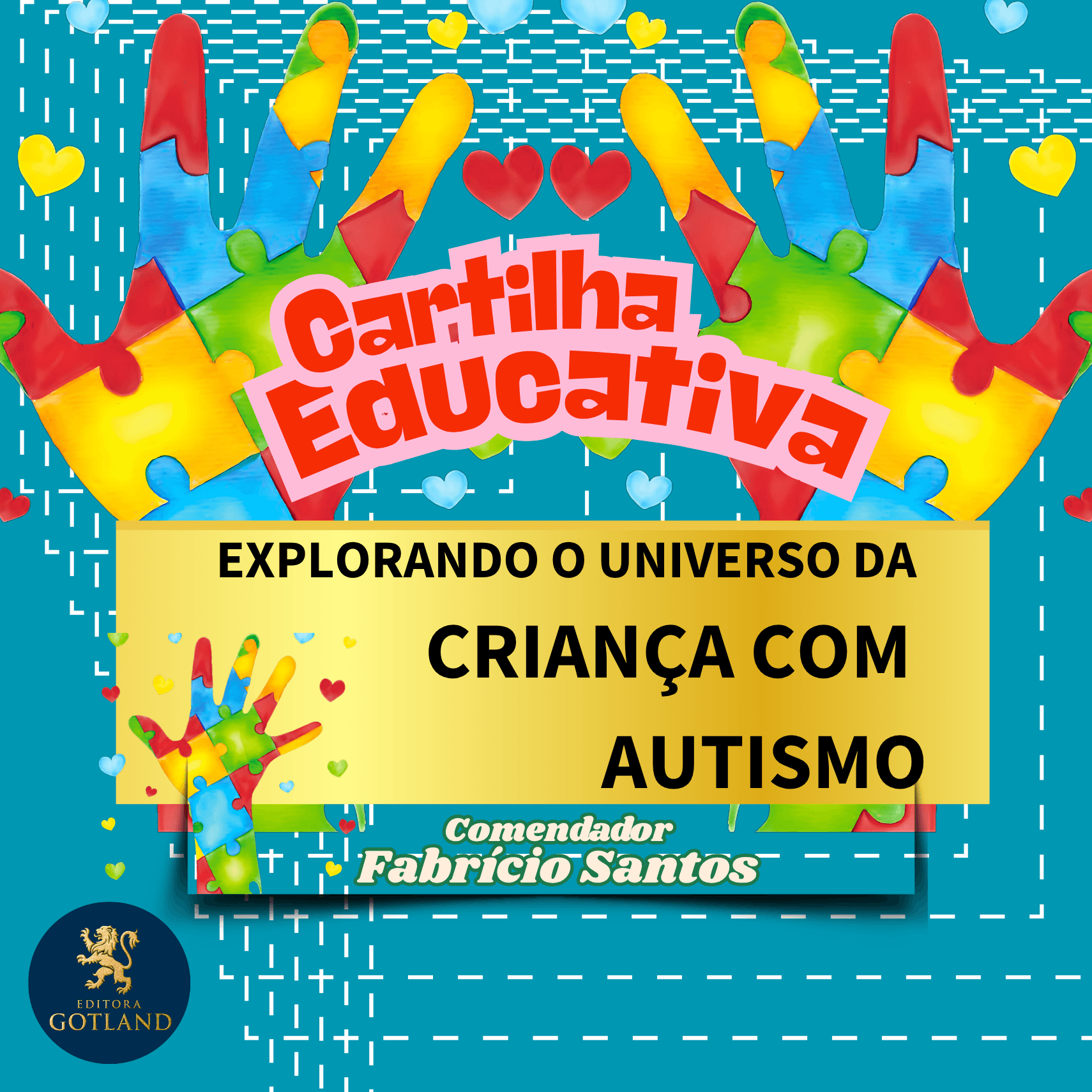 Cartilha Educativa "Explorando o Universo da Criança com Autismo" - Editora Gotland